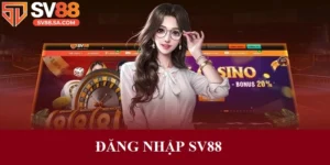 Đăng nhập SV88: Hướng dẫn truy cập cụ thể cho người mới