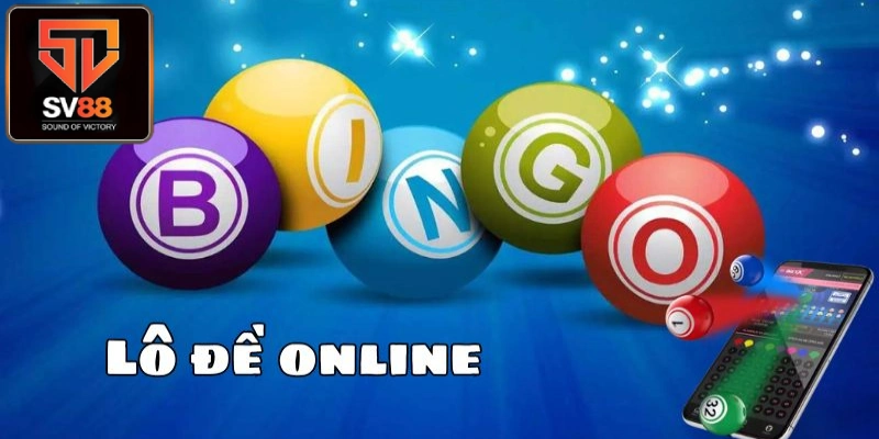 Lô đề là gì? Top 5 kiểu chơi phổ biến cần biết tại SV88