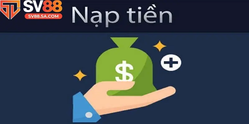 Hướng dẫn nạp tiền SV88 siêu tốc trong 1 phút, an toàn